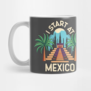 I start at Mexico Mug